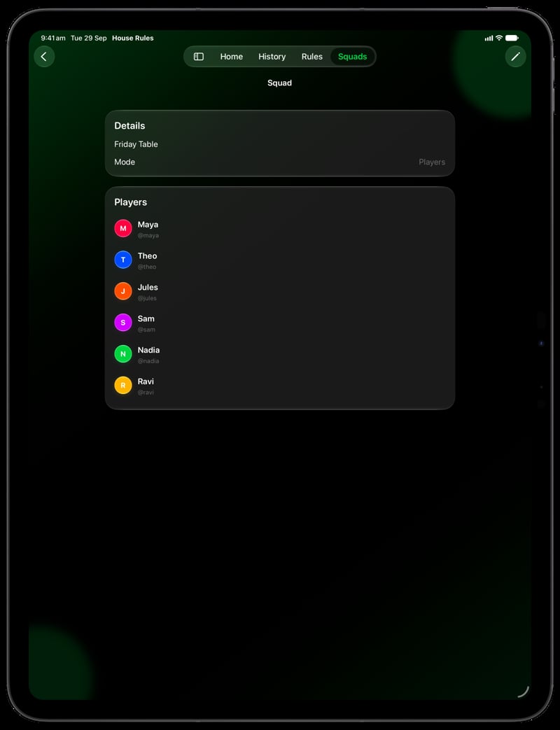House Rules on iPad Pro 13-inch showing Your Squad in the Green tint, dark appearance.