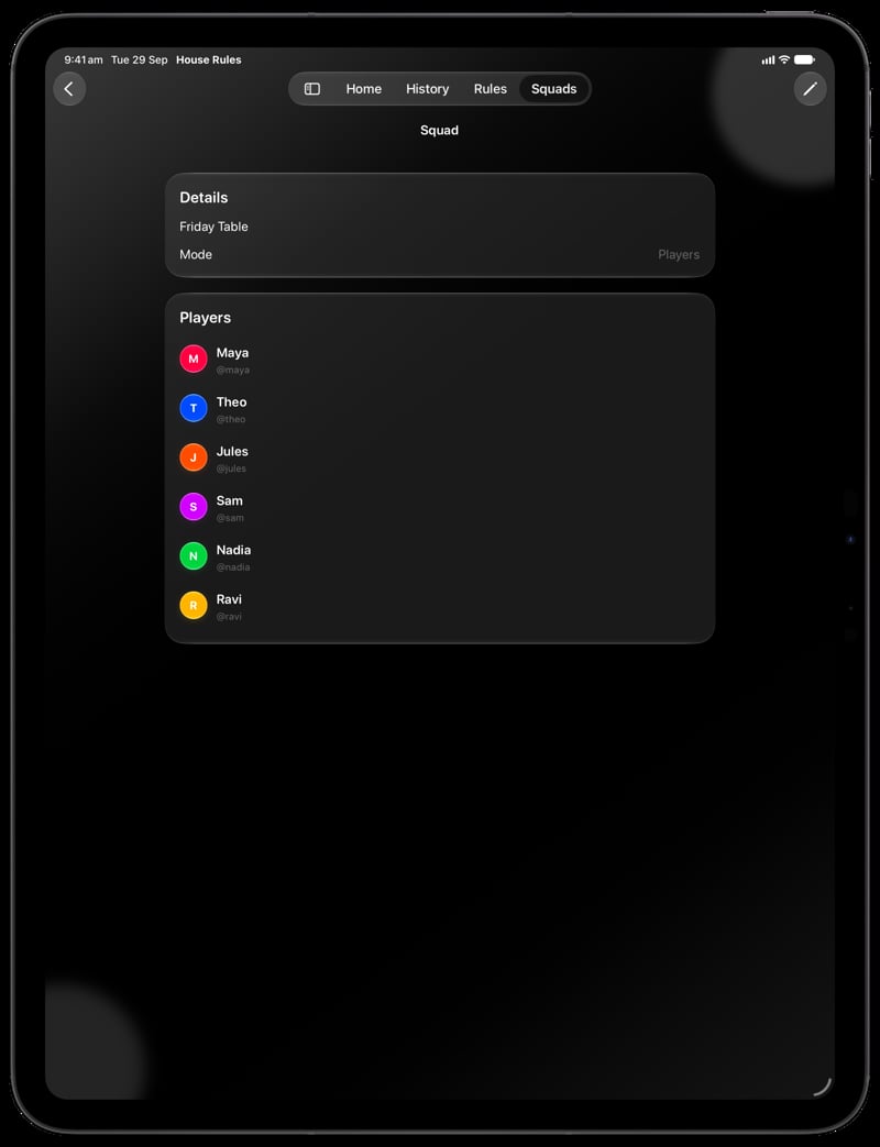 House Rules on iPad Pro 13-inch showing Your Squad in the Grey tint, dark appearance.