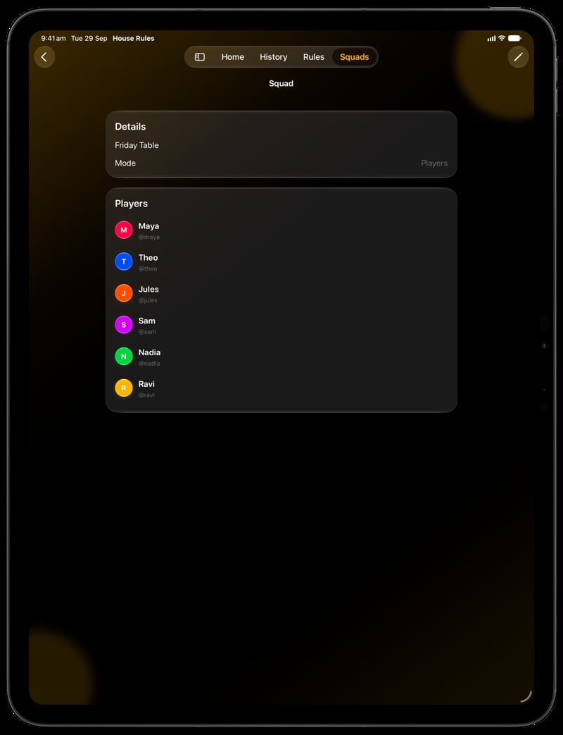 House Rules on iPad Pro 13-inch showing Your Squad in the Yellow tint, dark appearance.